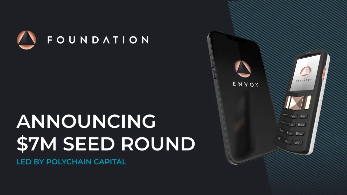 Foundation Devices Announces $7M Seed Round Led by Polychain Capital