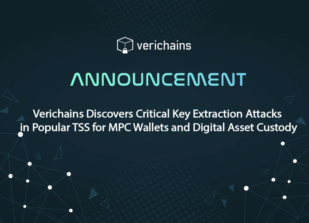 Verichains Discovers Critical Key Extraction Attacks in TSS for MPC Wallets and Digital Asset Custody: Native Bitcoin MultiSig Not Affected