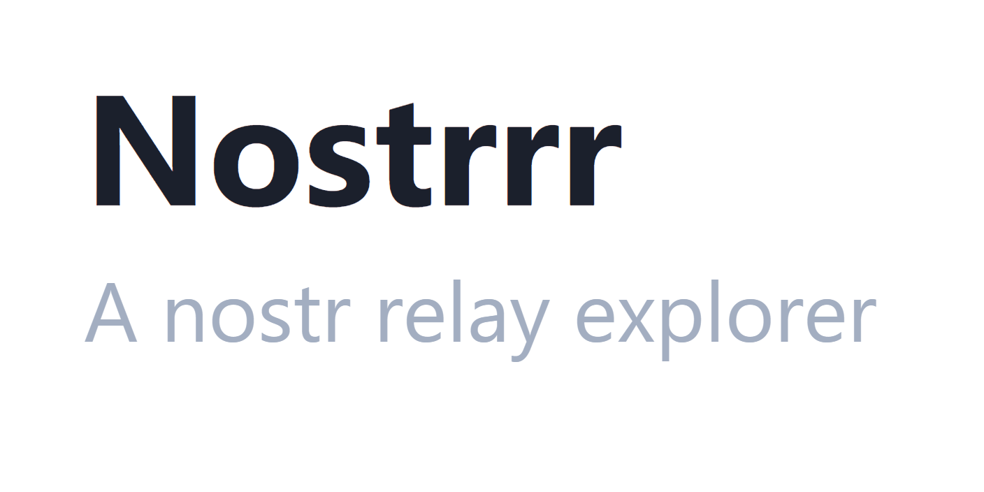 Nostrrr: Simple Nostr Relay Explorer
