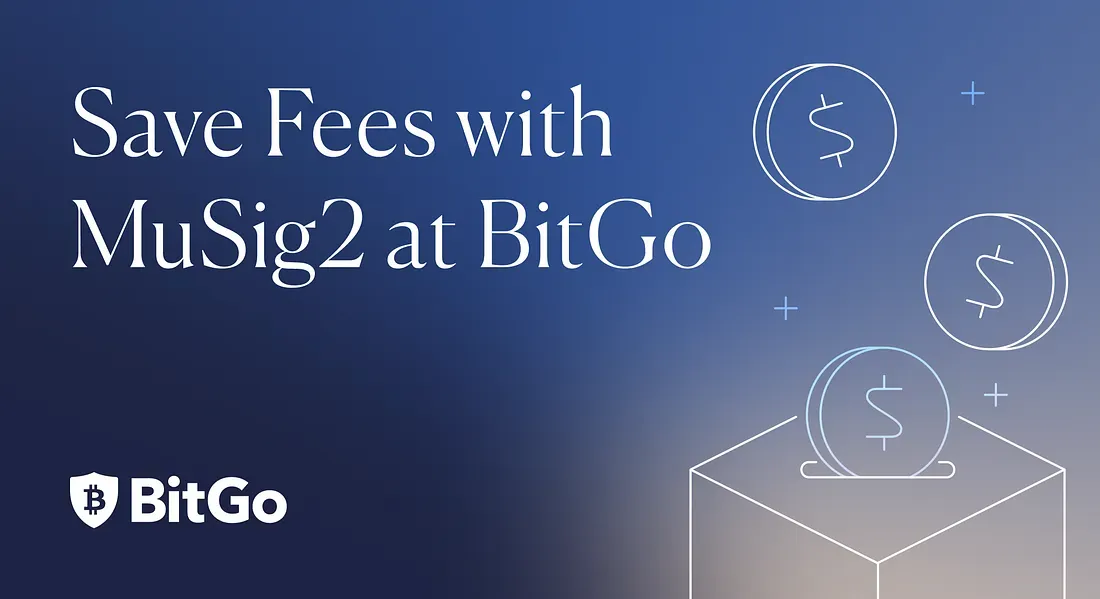 BitGo Added Support for Taproot MuSig2 on Bitcoin Hot Wallets
