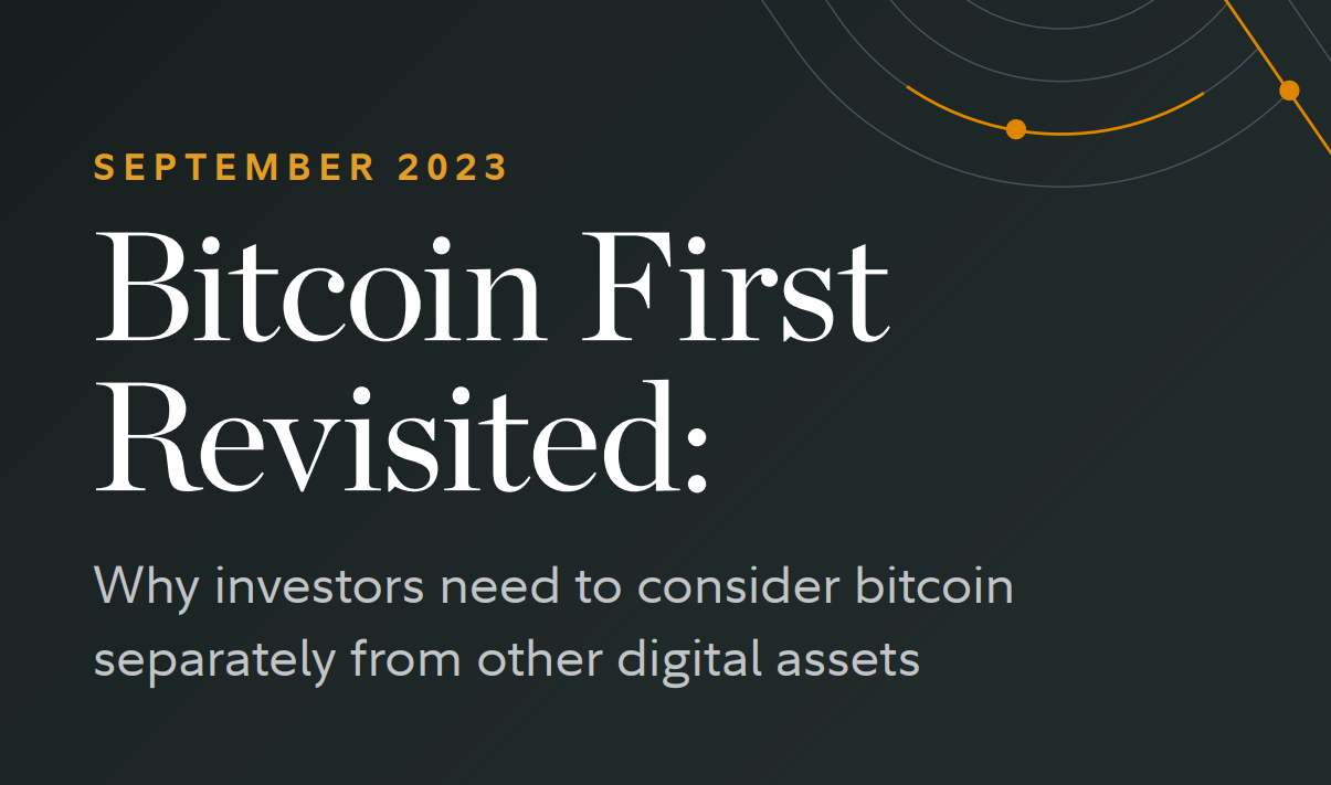 Bitcoin Should Be Considered First and Separate From All Other Digital Assets - Fidelity Report