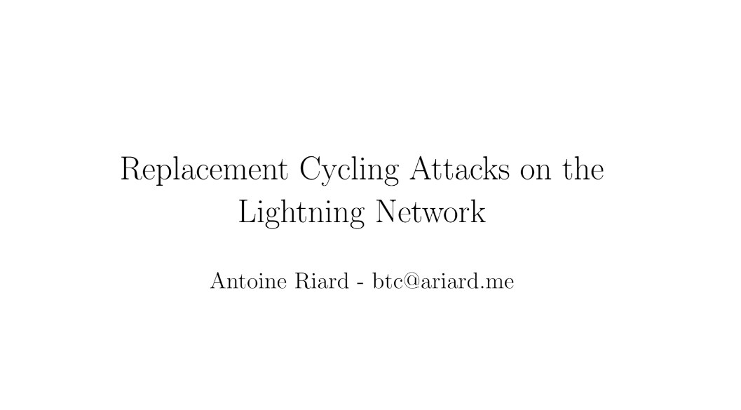 Disclosure: Replacement Cycling Attacks on the Lightning Network