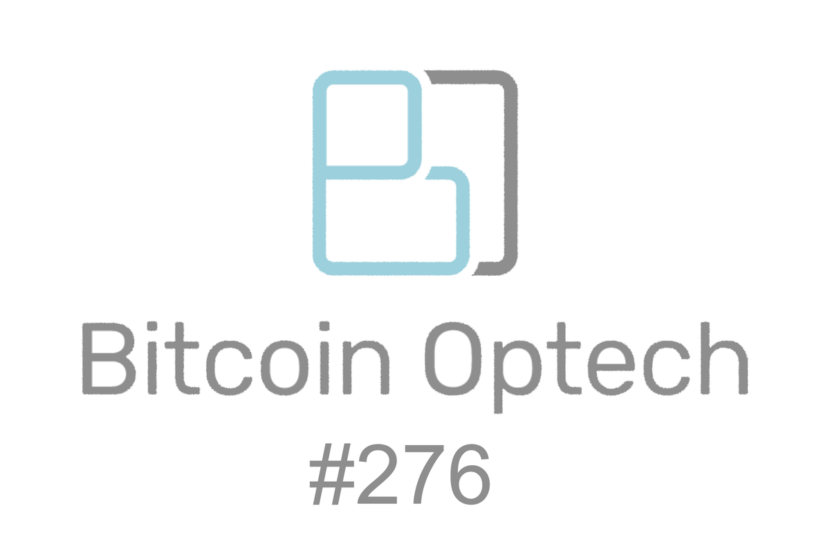 Bitcoin Optech #276: Bitcoin-Dev Mailing List Hosting