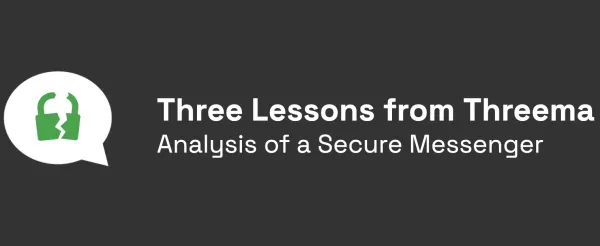 Researchers Post Analysis of Encrypted Messenger 'Threema': Seven Vulnerabilities Disclosed