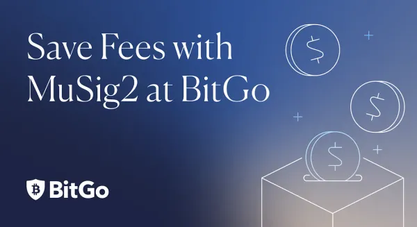 BitGo Added Support for Taproot MuSig2 on Bitcoin Hot Wallets