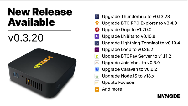 MyNode v0.3.20: Feature Upgrades, Enhanced Debugging Tools