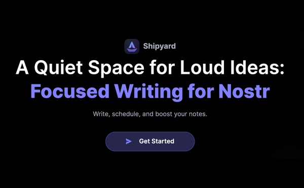 Shipyard: Focused Writing and Scheduling for Nostr Notes