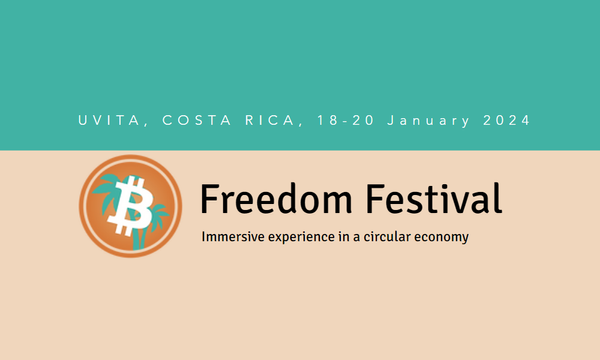 Bitcoin Freedom Festival 2024 To Take Place in Costa Rica on January 18-20