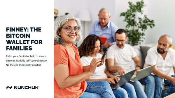 Finney by Nunchuk: Bitcoin Wallet for Families