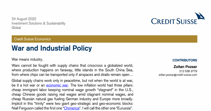 Zoltan Pozsar: Credit Suisse Economics: War and Industrial Policy
