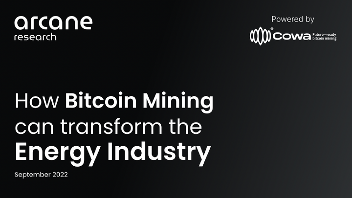 Arcane Research: How Bitcoin Mining Can Transform The Energy Industry