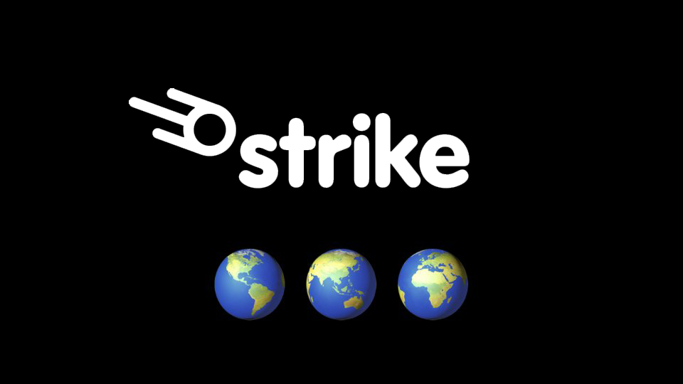 Strike Goes Global, Expands to 65 Countries to Reach 3 Billion People