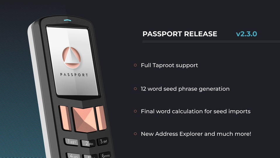 Foundation Passport v2.3.0: Full Taproot Support, SeedQR Export & More